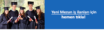 Yeni Mezun İş İlanları