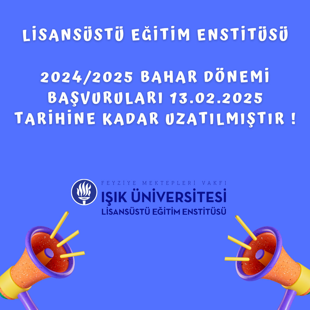 2024 - 2025 Bahar Dönemi Başvuruları 28.01.2025